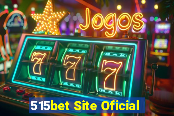 515bet Site Oficial